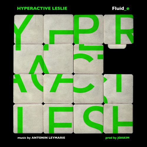 ARTWORK EP Hyperactive Leslie Fluide 4000x4000